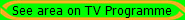 See area on TV Programme